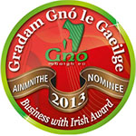 Gradam Gno le Gaeilge/Business with Irish Award Nominee